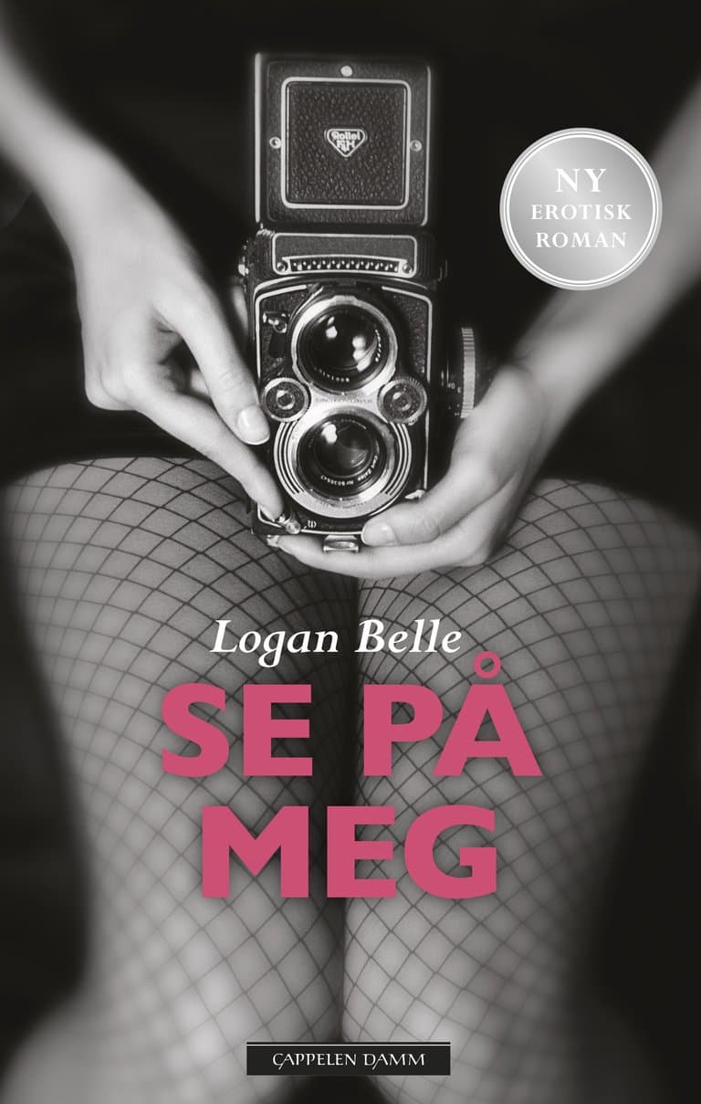 Omslag Se på meg av Logan Belle (Heftet)