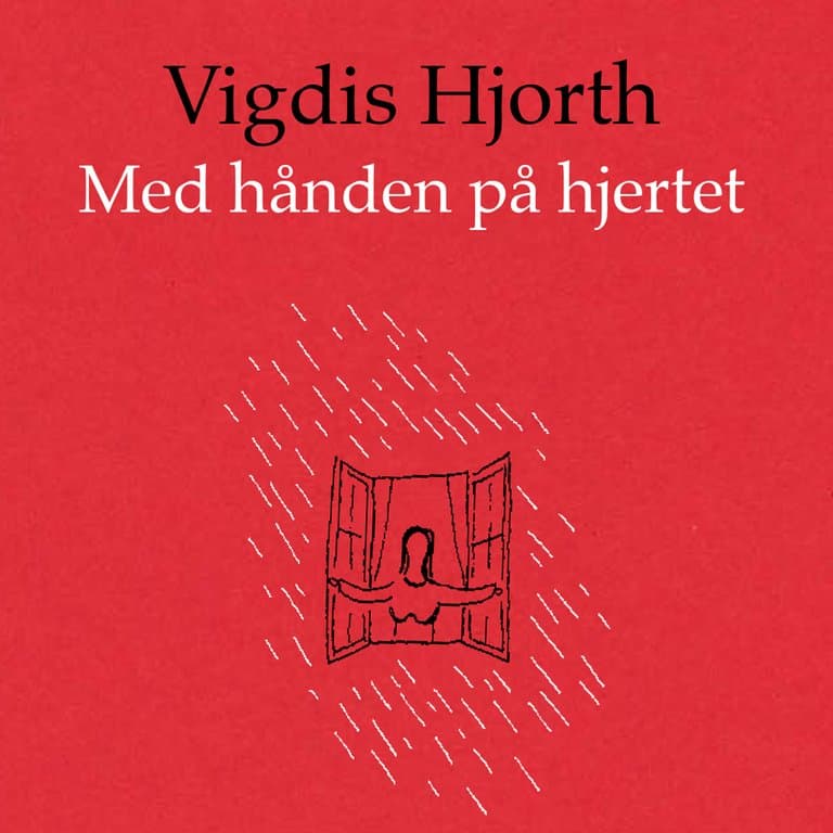 Omslag Med hånden på hjertet av Vigdis Hjorth (Lydbok)