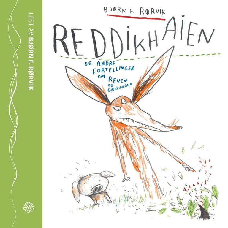 Omslag Reddikhaien og andre fortellinger om Reven og Grisungen av Bjørn F. Rørvik (CD)