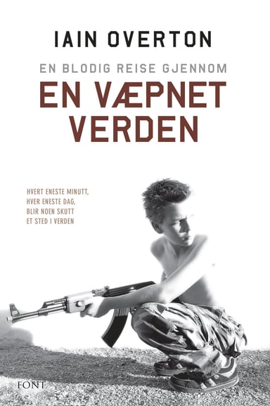 Omslag av "En blodig reise gjennom en væpnet verden"