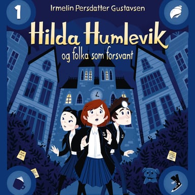 Omslag av "Hilda Humlevik og folka som forsvant"