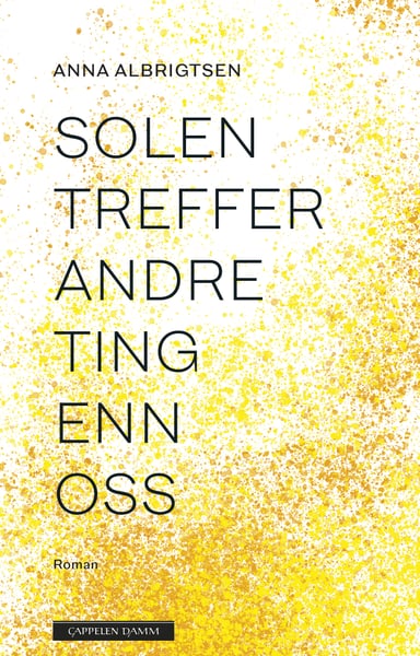 Omslag av "Solen treffer andre ting enn oss"