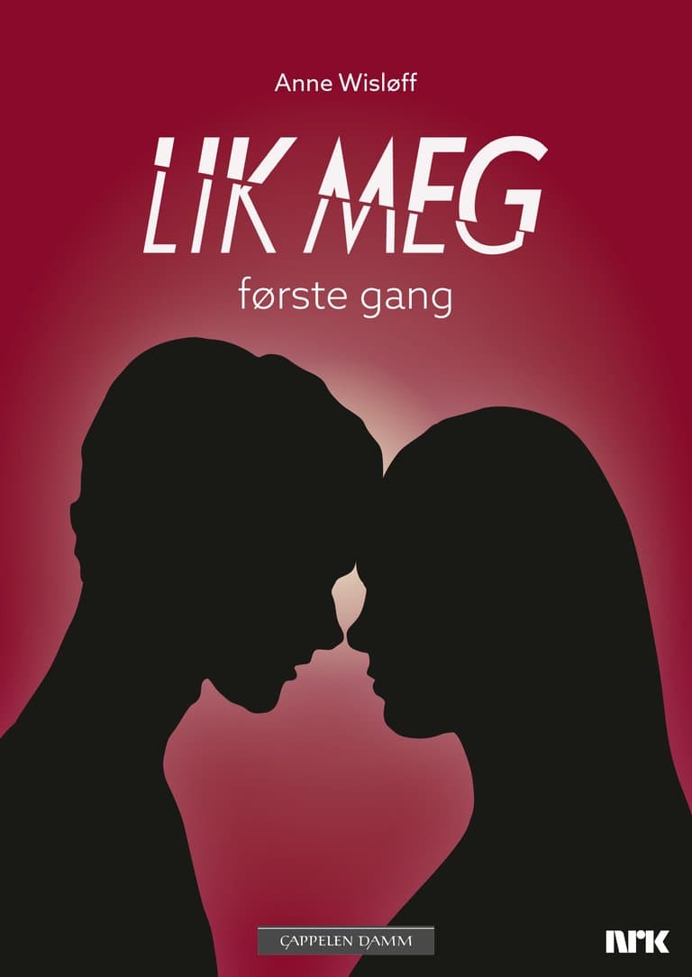 Omslag Lik meg - første gang av Anne Wisløff (Ebok)