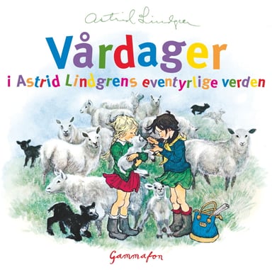 Omslag av "Vårdager i Astrid Lindgrens eventyrlige verden"