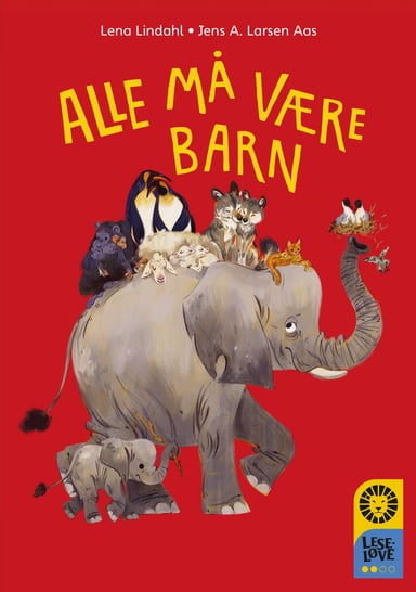 Omslag av "Leseløve nivå 2 - Alle må være barn"