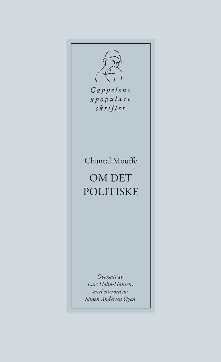 Omslag Om det politiske av Chantal Mouffe (Heftet)