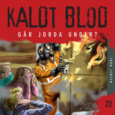 Omslag av "Kaldt blod 23 - Går jorda under?"