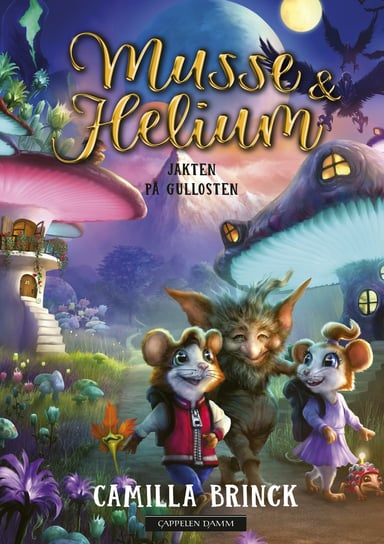 Omslag av "Musse & Helium 2 - Jakten på gullosten"