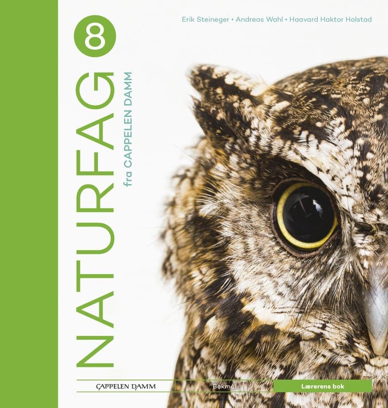 Omslag Naturfag 8 fra Cappelen Damm Lærerens bok av Erik Steineger, Andreas Wahl og Haavard Haktor Holstad (Innbundet)