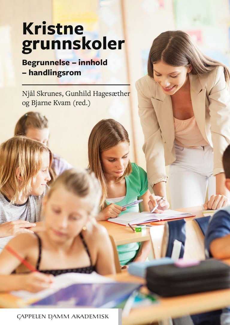 Omslag Kristne grunnskoler av Njål Skrunes, Gunhild Hagesæther og Bjarne Kvam (Heftet)