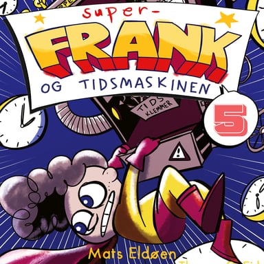 Omslag av "Super-Frank og tidsmaskinen"