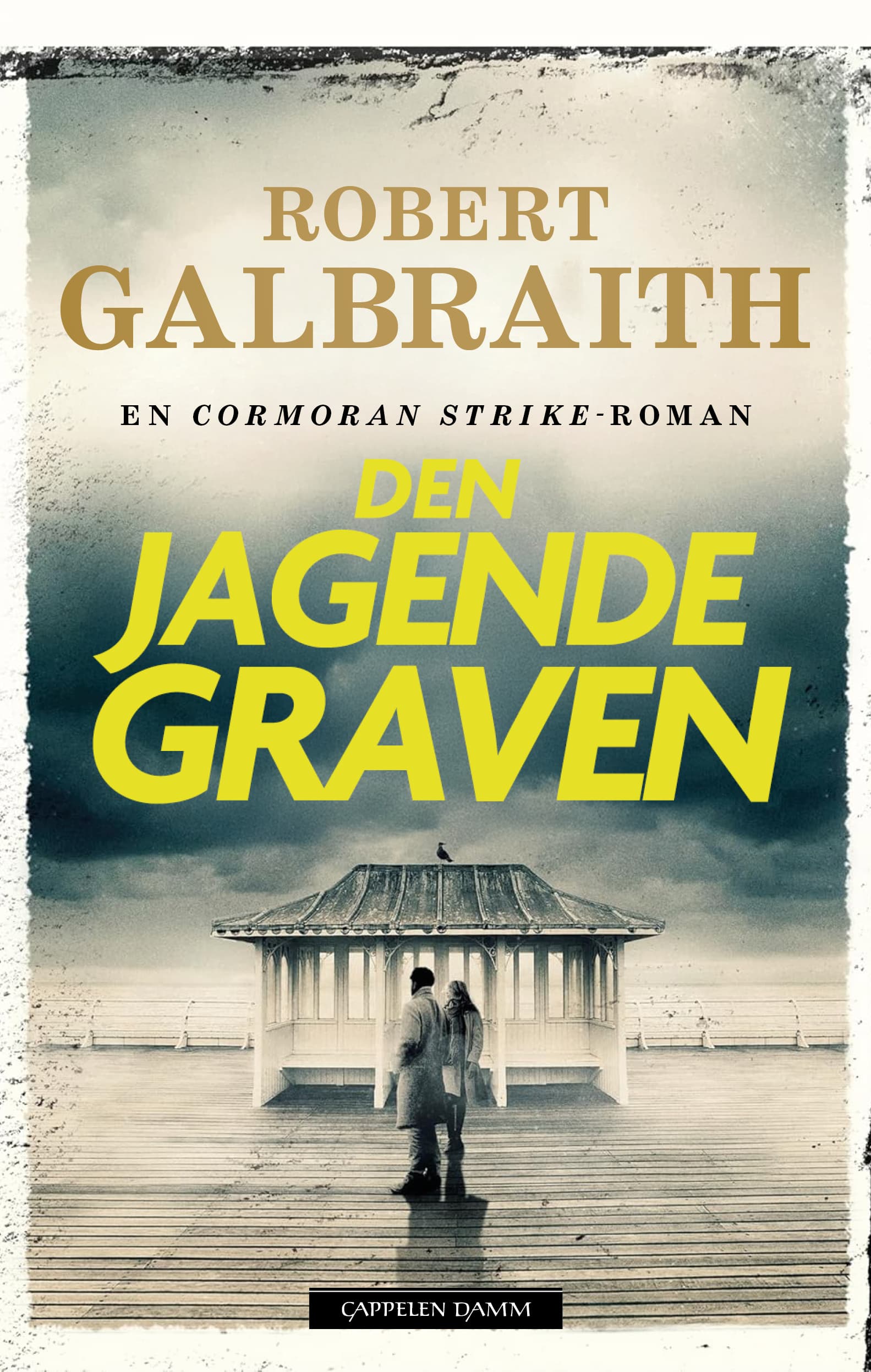 Omslag Den jagende graven av Robert Galbraith (Heftet)