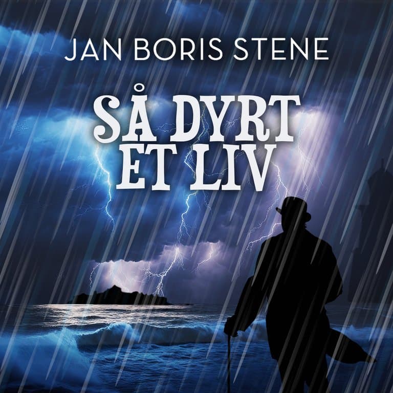 Omslag Så dyrt et liv av Jan Boris Stene (Lydbok)