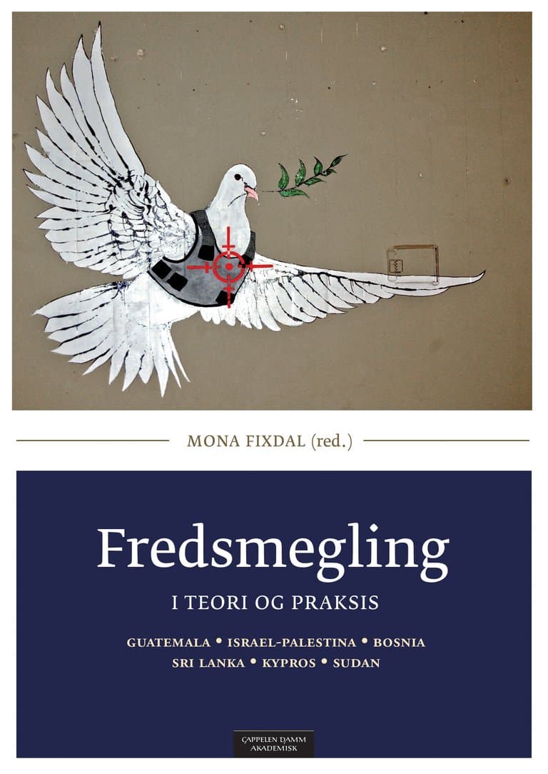 Omslag Fredsmegling i teori og praksis av Mona Fixdal (red.) (Heftet)