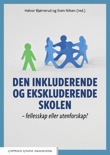 Omslag av "Den inkluderende og ekskluderende skolen"