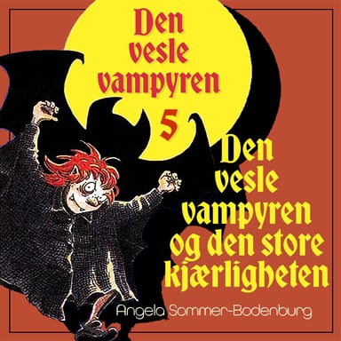Omslag av "Den vesle vampyren og den store kjærligheten"