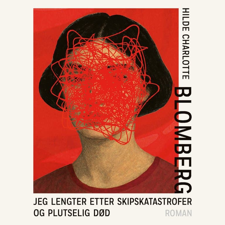 Omslag Jeg lengter etter skipskatastrofer og plutselig død av Hilde Charlotte Blomberg (Lydbok)