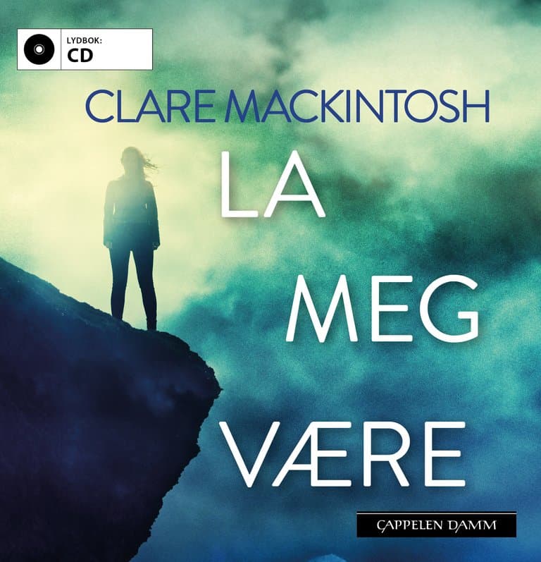 Omslag La meg være av Clare Mackintosh (CD)