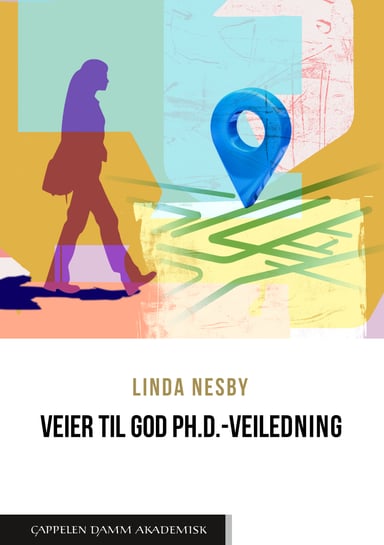 Omslag av "Veier til god ph.d.-veiledning"