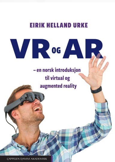 Omslag av "VR og AR – en norsk introduksjon til virtual og augmented reality"