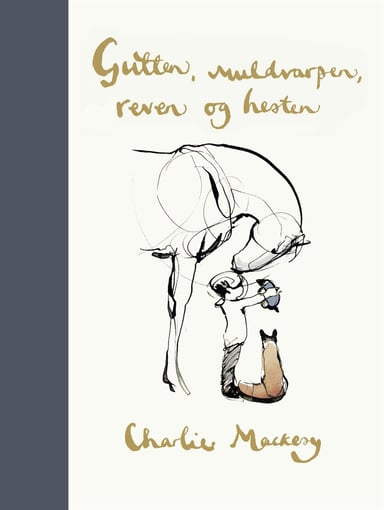 Omslag av "Gutten, muldvarpen, reven og hesten"