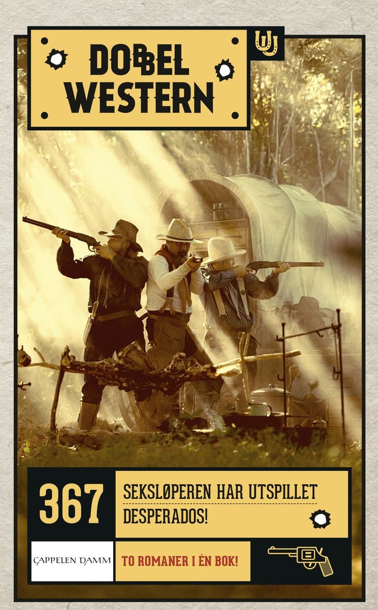 Omslag Seksløperen har utspillet/Desperados! av Cliff Farrell og Peter Field (Heftet)