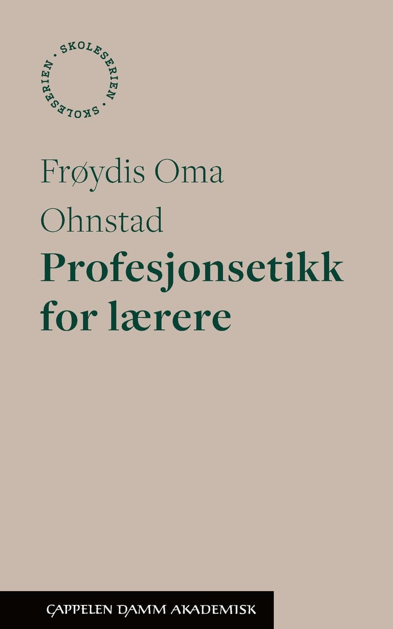 Omslag Profesjonsetikk for lærere av Frøydis Oma Ohnstad (Heftet)