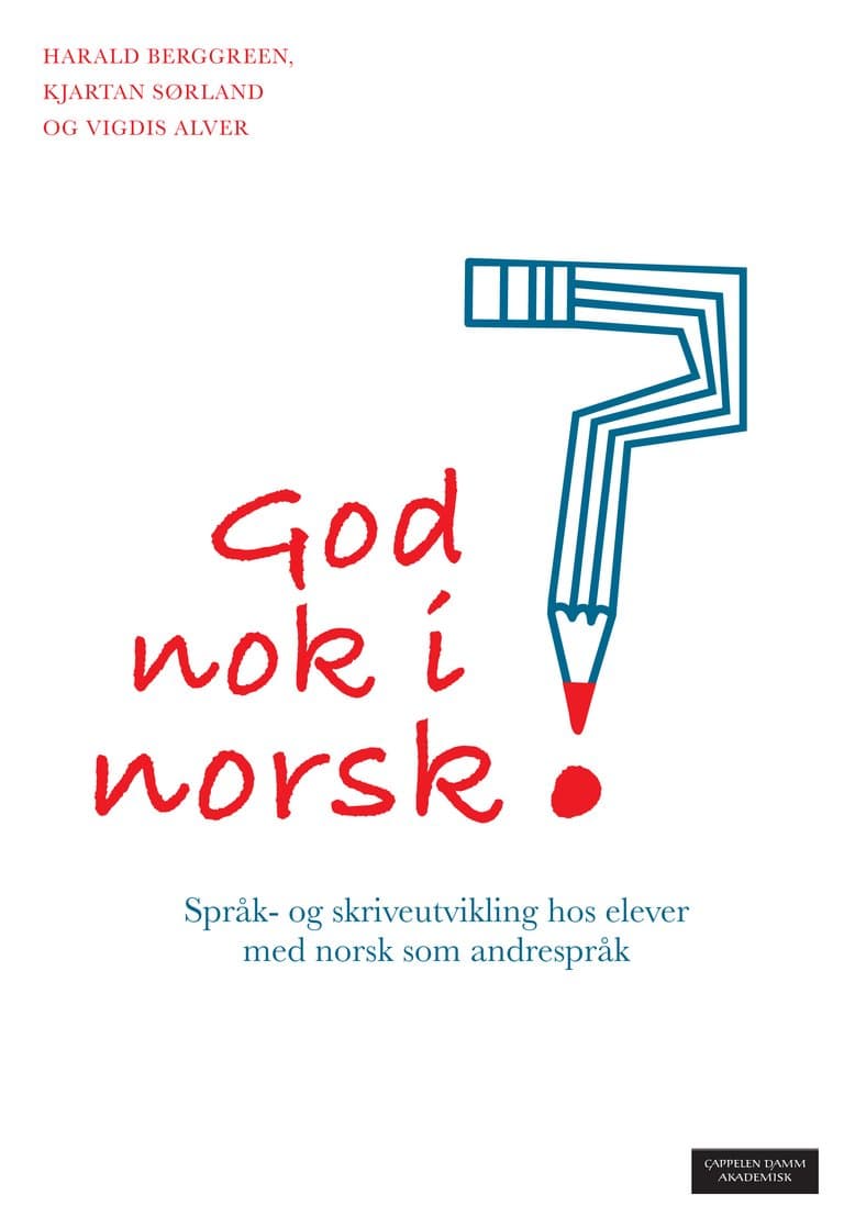 Omslag God nok i norsk? av Harald Berggreen, Kjartan Sørland og Vigdis Rosvold Alver (Heftet)