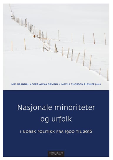 Omslag av "Nasjonale minoriteter og urfolk i norsk politikk fra 1900 til 2016"