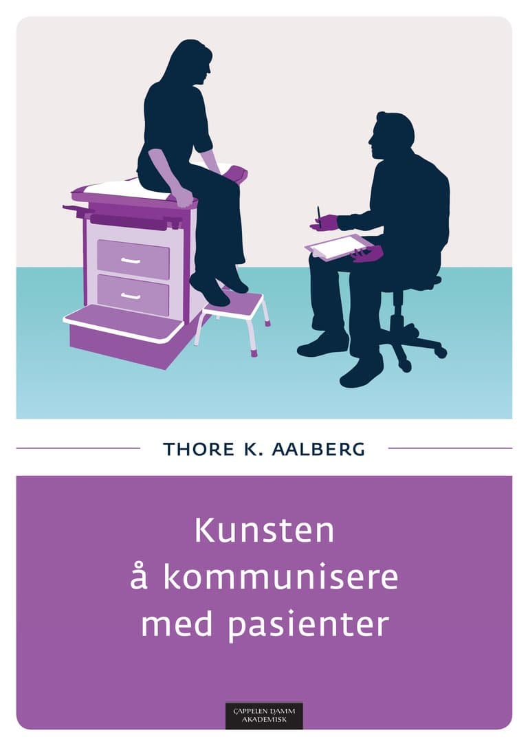 Omslag Kunsten å kommunisere med pasienter av Thore K. Aalberg (Ebok)