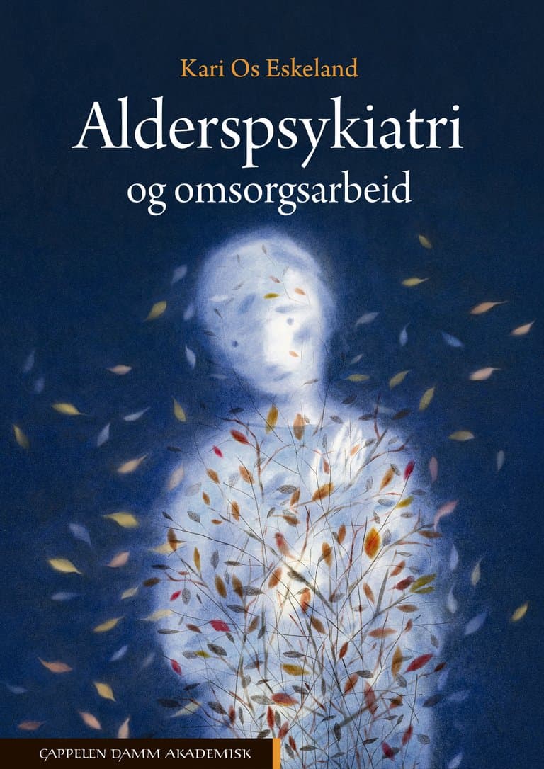Omslag Alderspsykiatri og omsorgsarbeid av Kari Os Eskeland (Ebok)