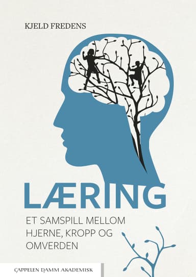 Læring – et samspill mellom hjerne, kropp og omverden
