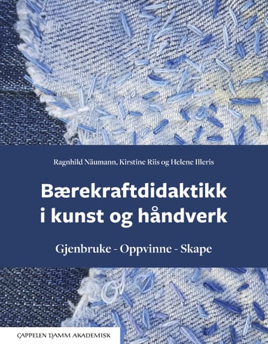 Omslag av "Bærekraftdidaktikk i kunst og håndverk"