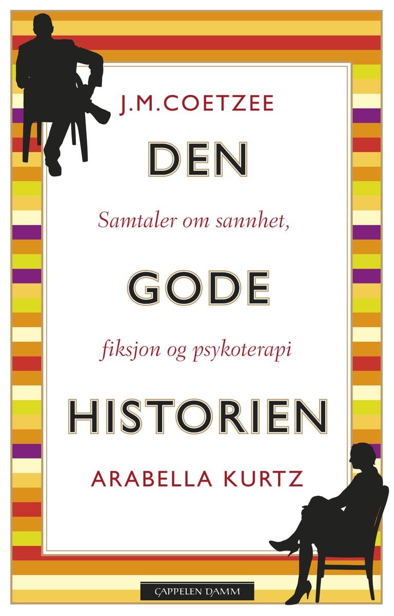 Omslag Den gode historien av J.M. Coetzee og Arabella Kurtz (Innbundet)