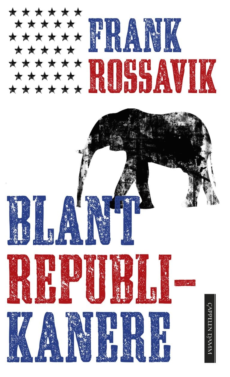 Omslag Blant republikanere av Frank Rossavik (Ebok)