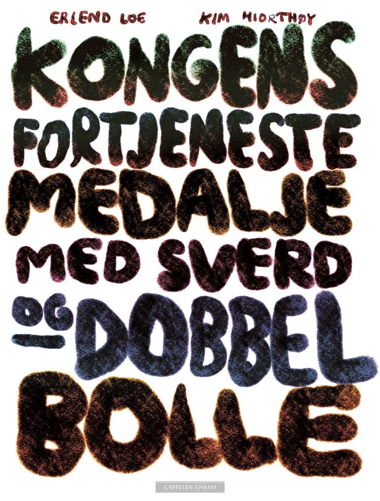 Omslag Kongens fortjenestemedalje med sverd og dobbel bolle av Erlend Loe (Ebok)