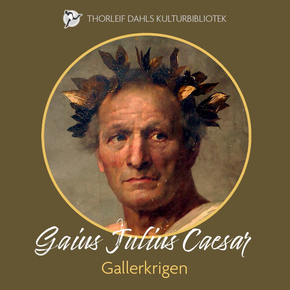Omslag Gallerkrigen av Gaius Julius Caesar (Lydbok)