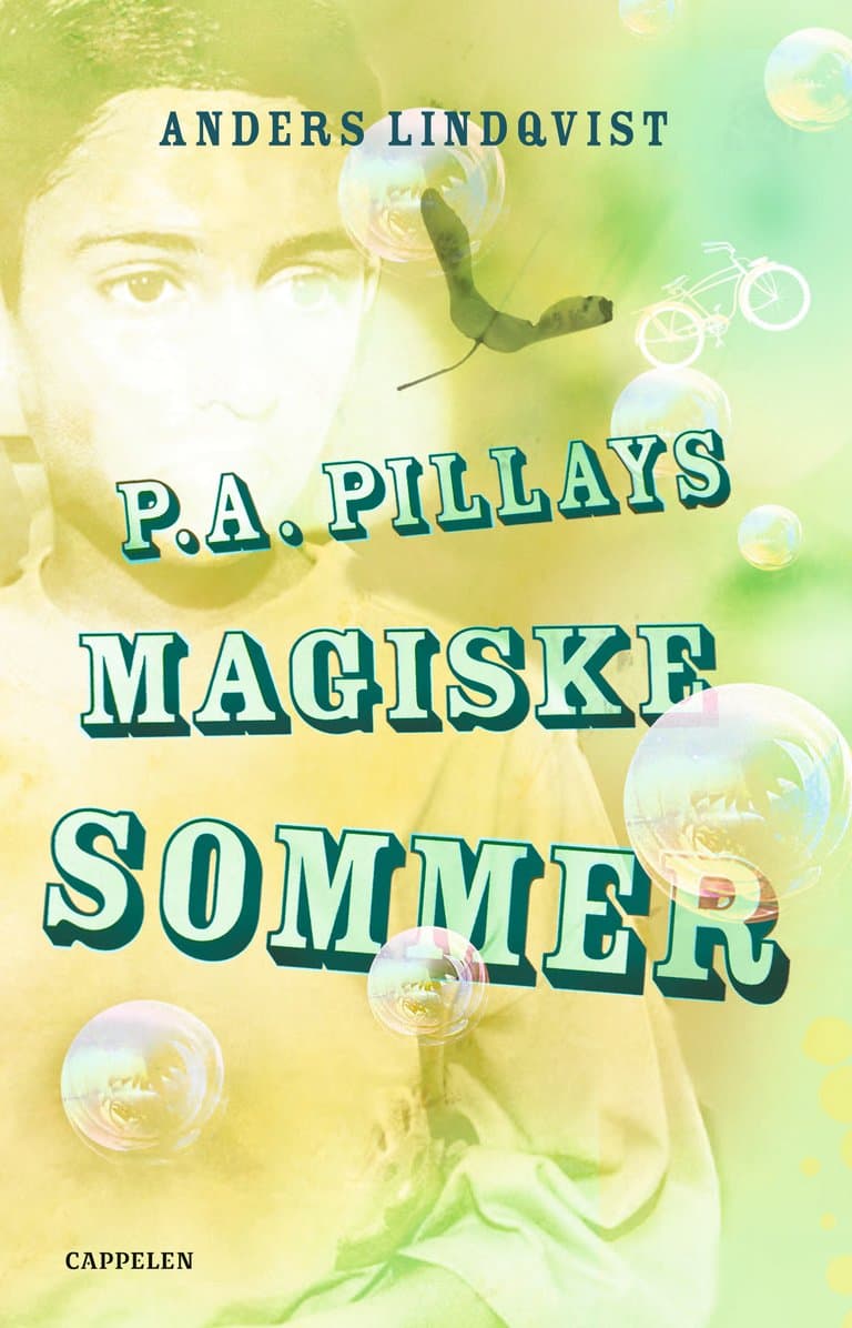 Omslag P.A. Pillays magiske sommer av Anders Lindqvist (Innbundet)