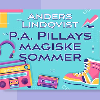 Omslag av "P.A. Pillays magiske sommer"