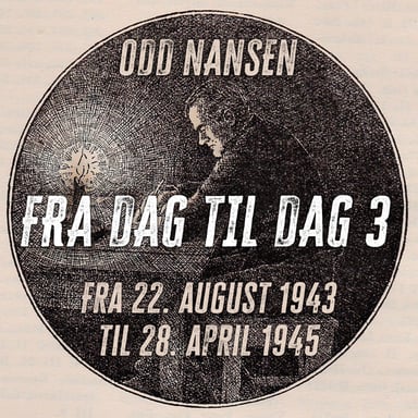 Omslag av "Fra dag til dag 3 - Fra 22. august 1943 til 28. april 1945"