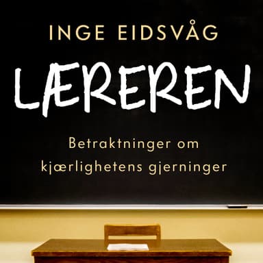 Læreren - Betraktninger om kjærlighetens gjerninger