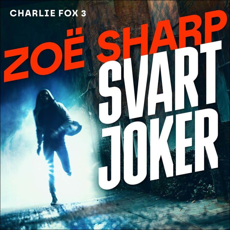 Omslag Svart Joker av Zoë Sharp (Lydbok)