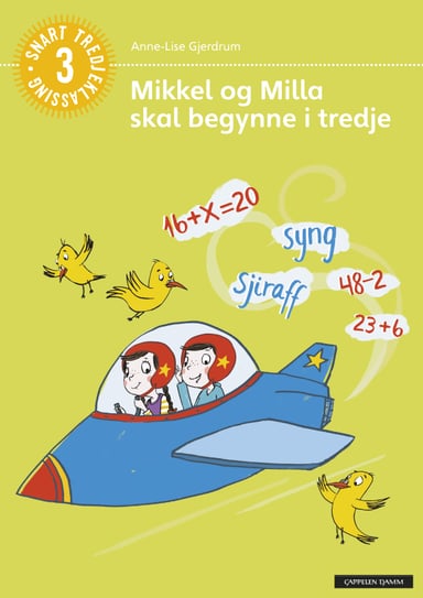 Omslag av "Mikkel og Milla skal begynne i tredje"