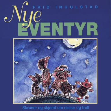 Omslag av "Nye eventyr - Skrøner og skjemt om nisser og troll"