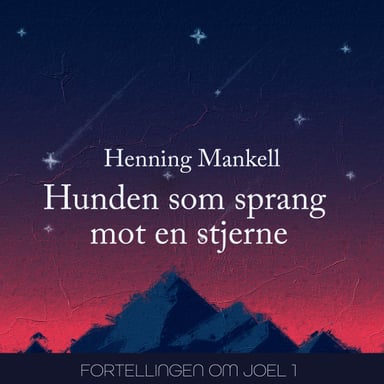 Omslag av "Hunden som sprang mot en stjerne"