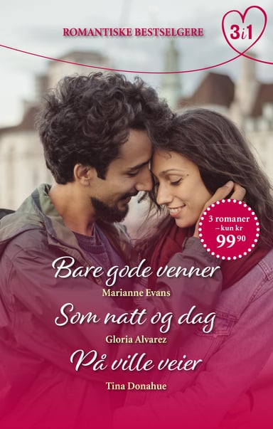 Omslag av "Bare gode venner/Som natt og dag/På ville veier"
