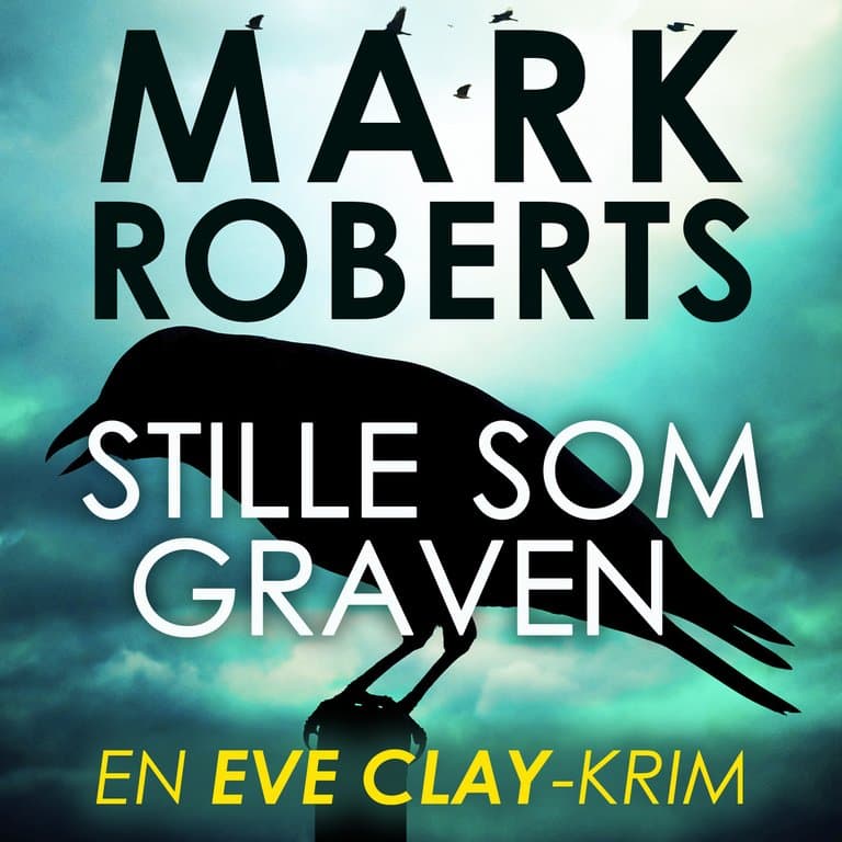 Omslag Stille som graven av Mark Roberts (Lydbok)