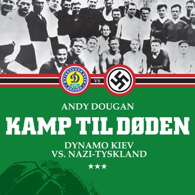 Omslag av "Kamp til døden - Dynamo Kiev vs. Nazi-Tyskland"