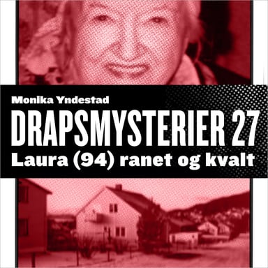 Omslag av "Laura (94) ranet og kvalt"