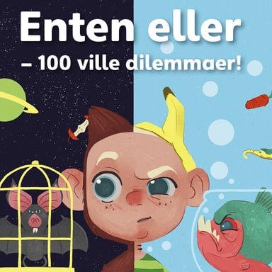 Omslag av "Enten eller - 100 ville dilemmaer!"